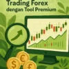 Mengungkap Rahasia Trading Forex dengan Tool Premium